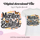 Migration is beautiful Svg & Png Wrap Digital File