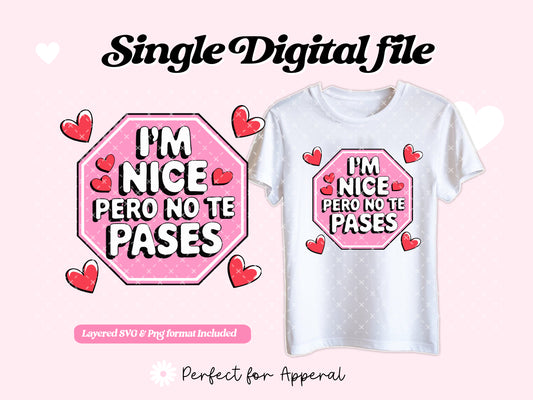 I'm nice pero no te pases Latina Svg & Png