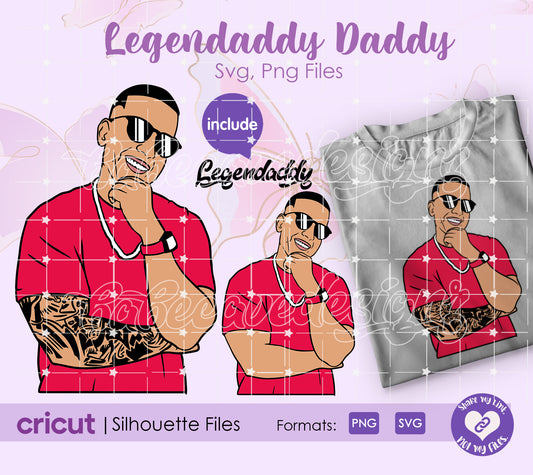 Daddy Yankee Svg Legendaddy Png for Cricut & Silhouette