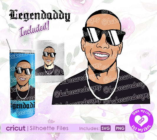 Daddy Yankee Svg Legendaddy Png for Cricut & Silhouette