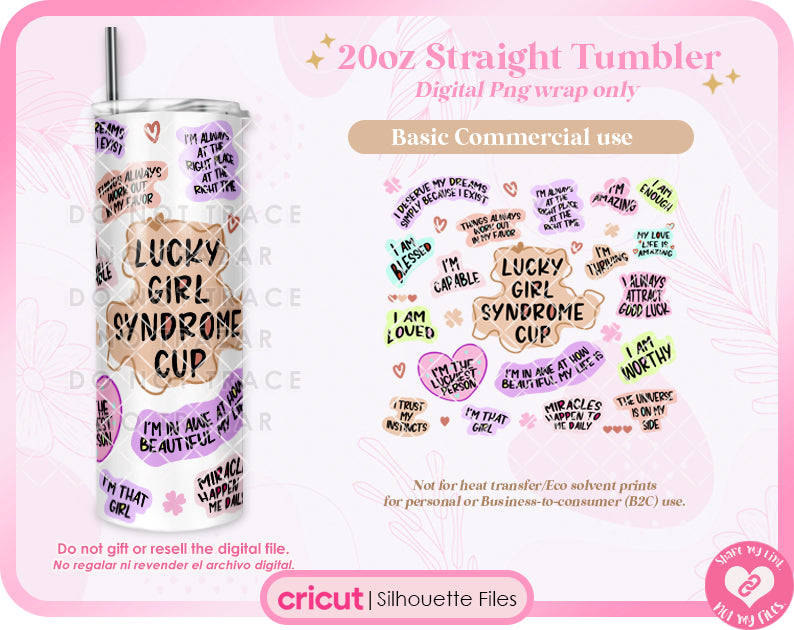 Lucky Girl Syndrome Cup Straight Tumbler 20oz Wrap Png Only