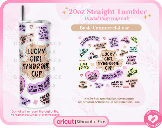 Lucky Girl Syndrome Cup Straight Tumbler 20oz Wrap Png Only
